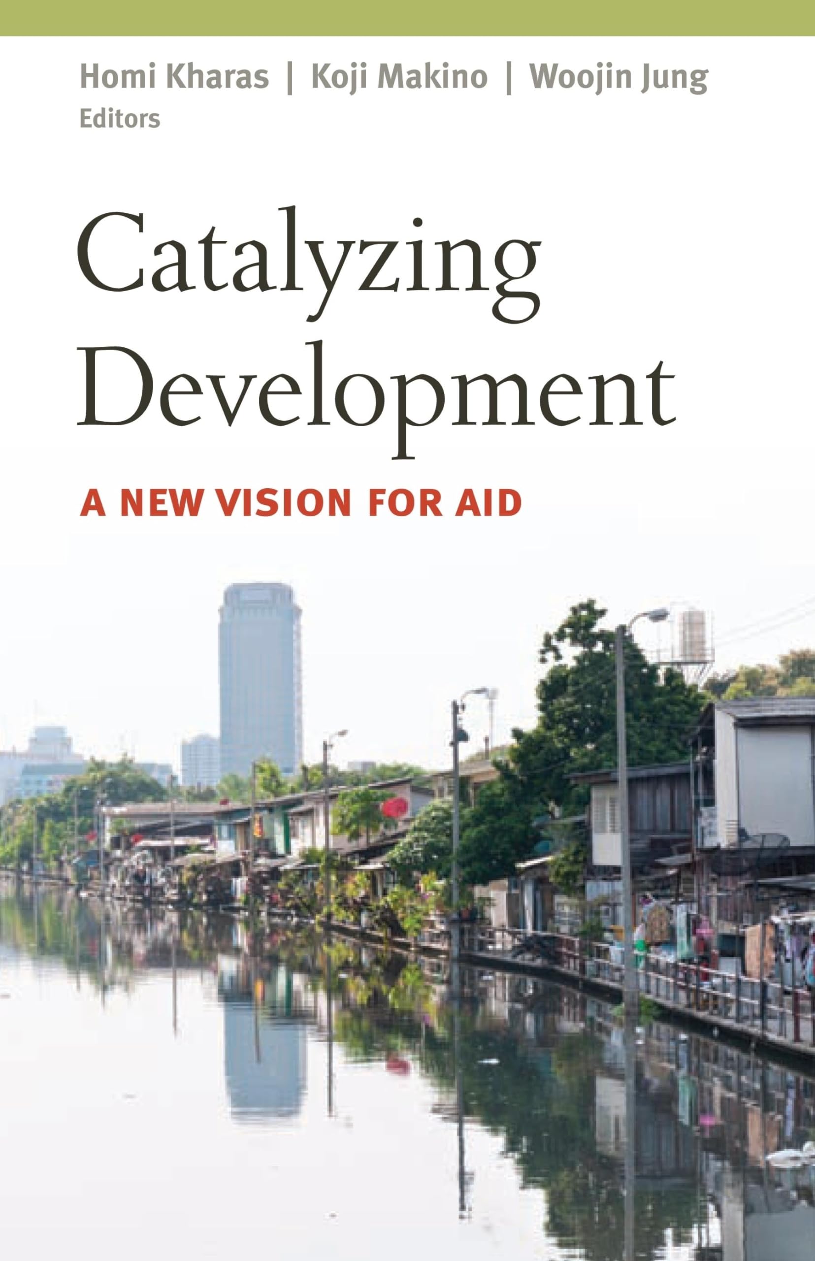 Catalyzing Development: A New Vision For Aid,Used