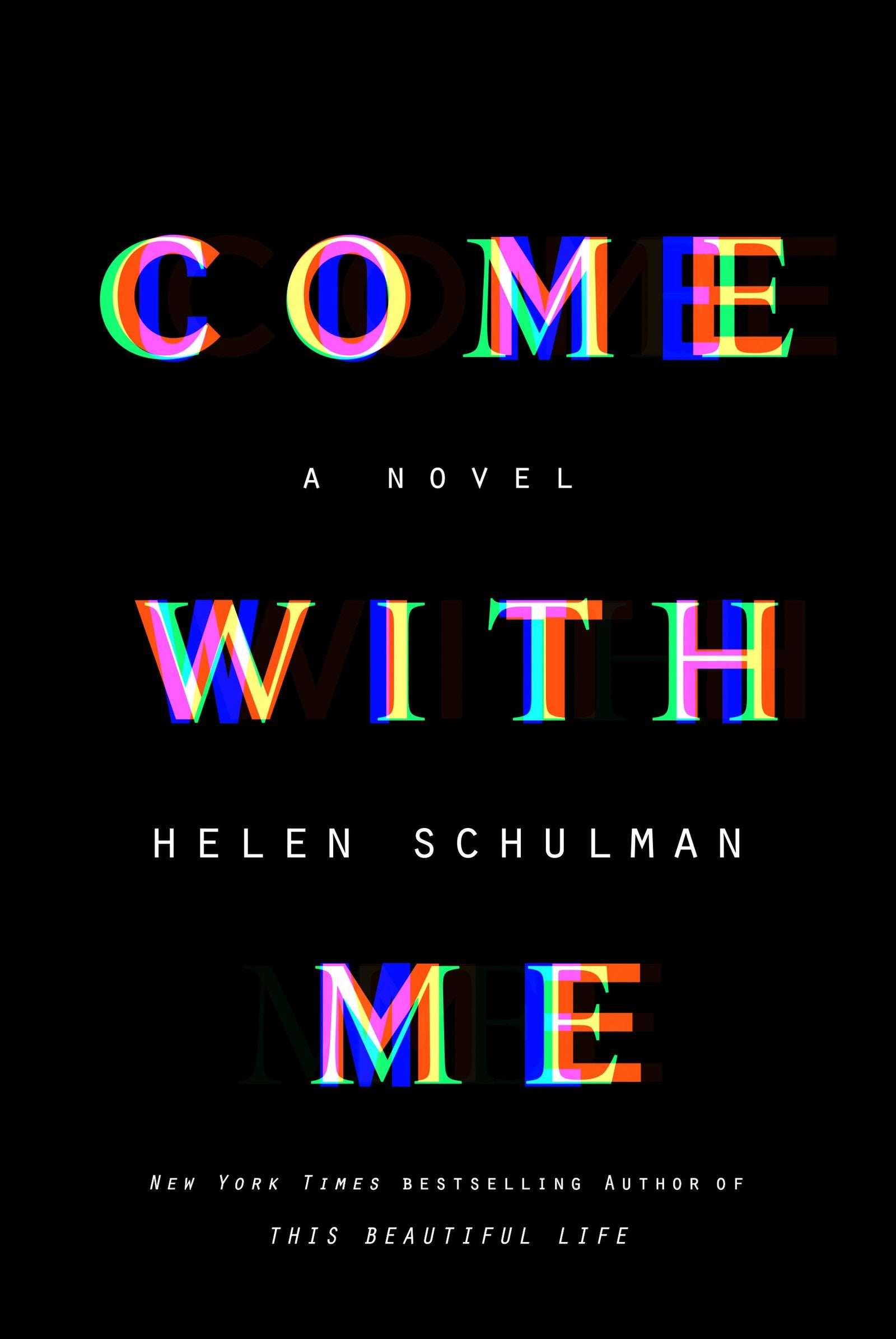 Come with Me: A Novel,Used
