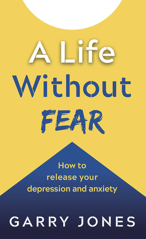 A Life Without Fear: How to release your depression and anxiety,Used