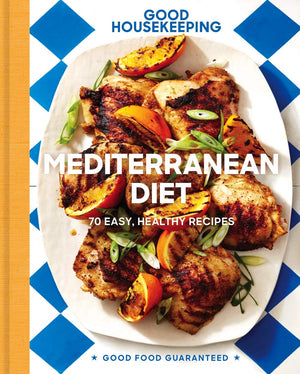 Good Housekeeping Mediterranean Diet: 70 Easy, Healthy Recipes (Volume 19) (Good Food Guaranteed),Used