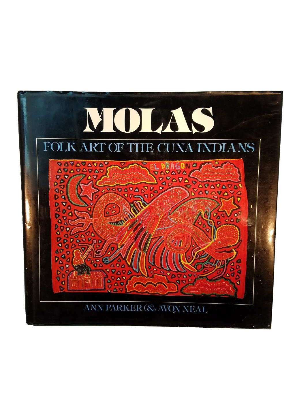 Molas: Folk Art of the Cuna Indians,Used