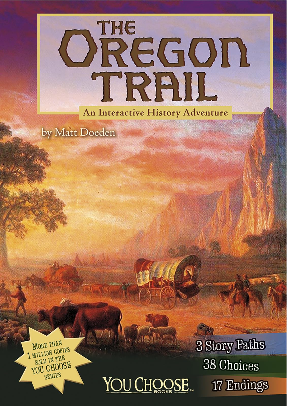 The Oregon Trail: An Interactive History Adventure (You Choose: History),Used