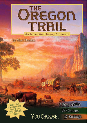 The Oregon Trail: An Interactive History Adventure (You Choose: History),Used