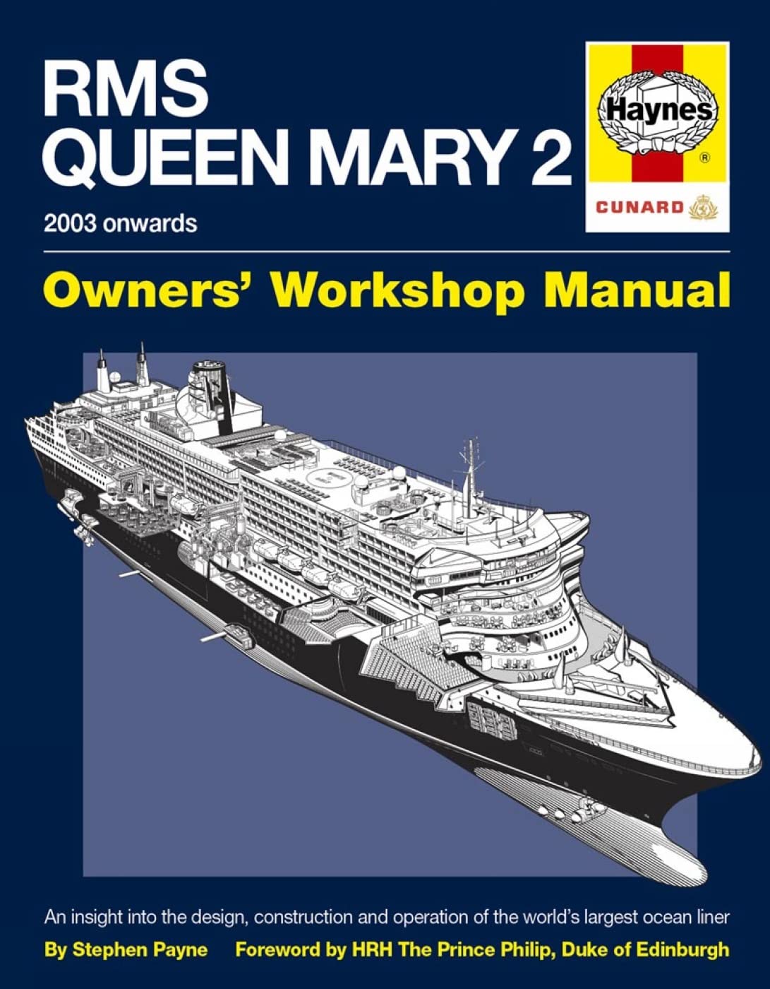 RMS Queen Mary 2 Manual: An insight into the design, construction and operation of the world's largest ocean liner,Used