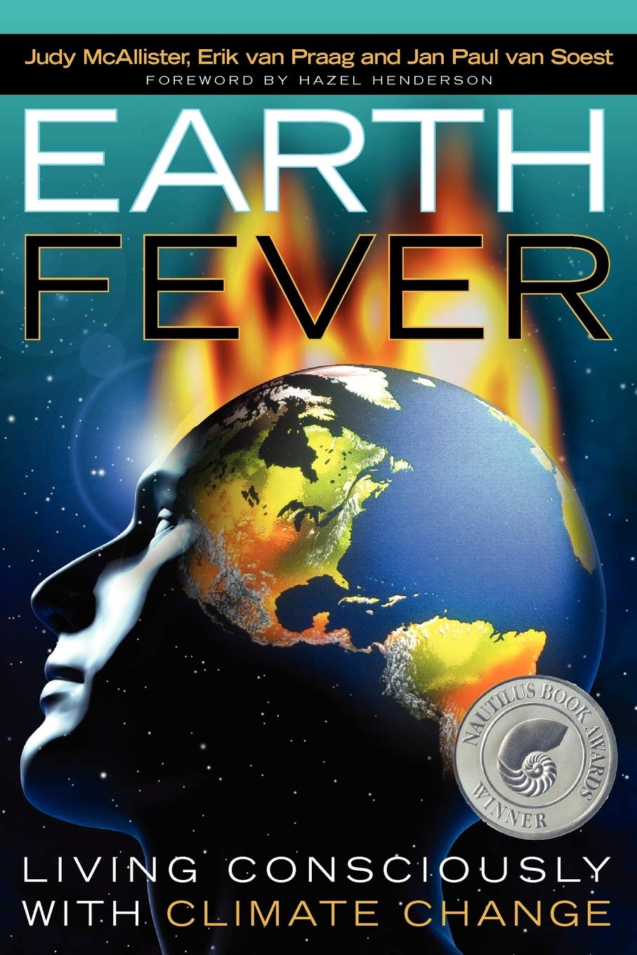 Earth Fever: Living Consciously with Climate Change,Used