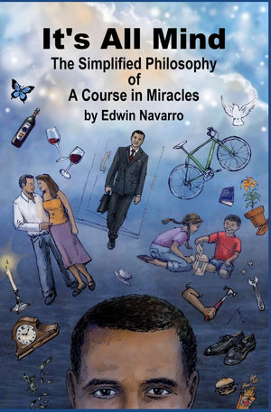 It's All Mind: The Simplified Philosophy of A Course in Miracles,Used