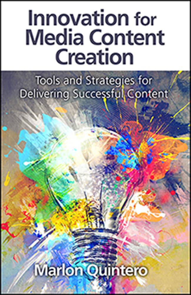Innovation for Media Content Creation: Tools and Strategies for Delivering Successful Content,Used