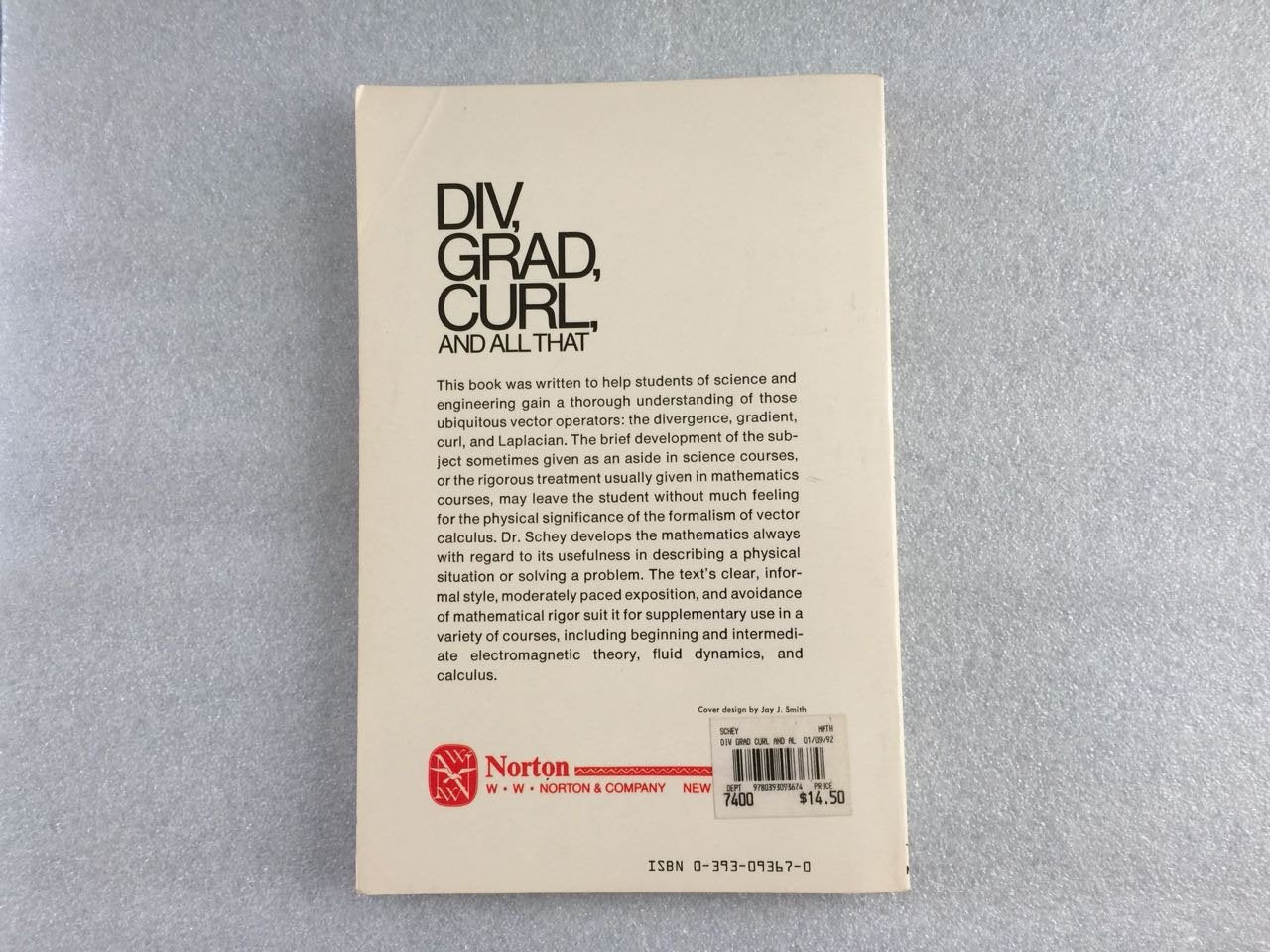 Div, Grad, Curl and All That  An Informal Text on Vector Calculus,New