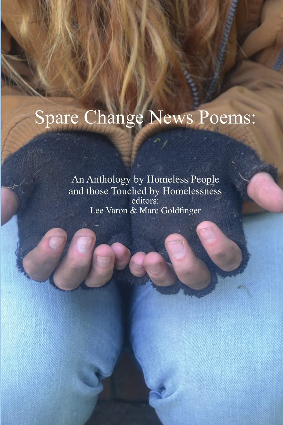 Spare Change News Poems: An Anthology by Homeless People and those Touched by Homelessness,Used