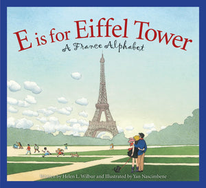 E is for Eiffel Tower: A France Alphabet (Discover the World),New