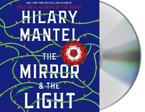 The Mirror & The Light: A Novel (Wolf Hall Trilogy, 3)