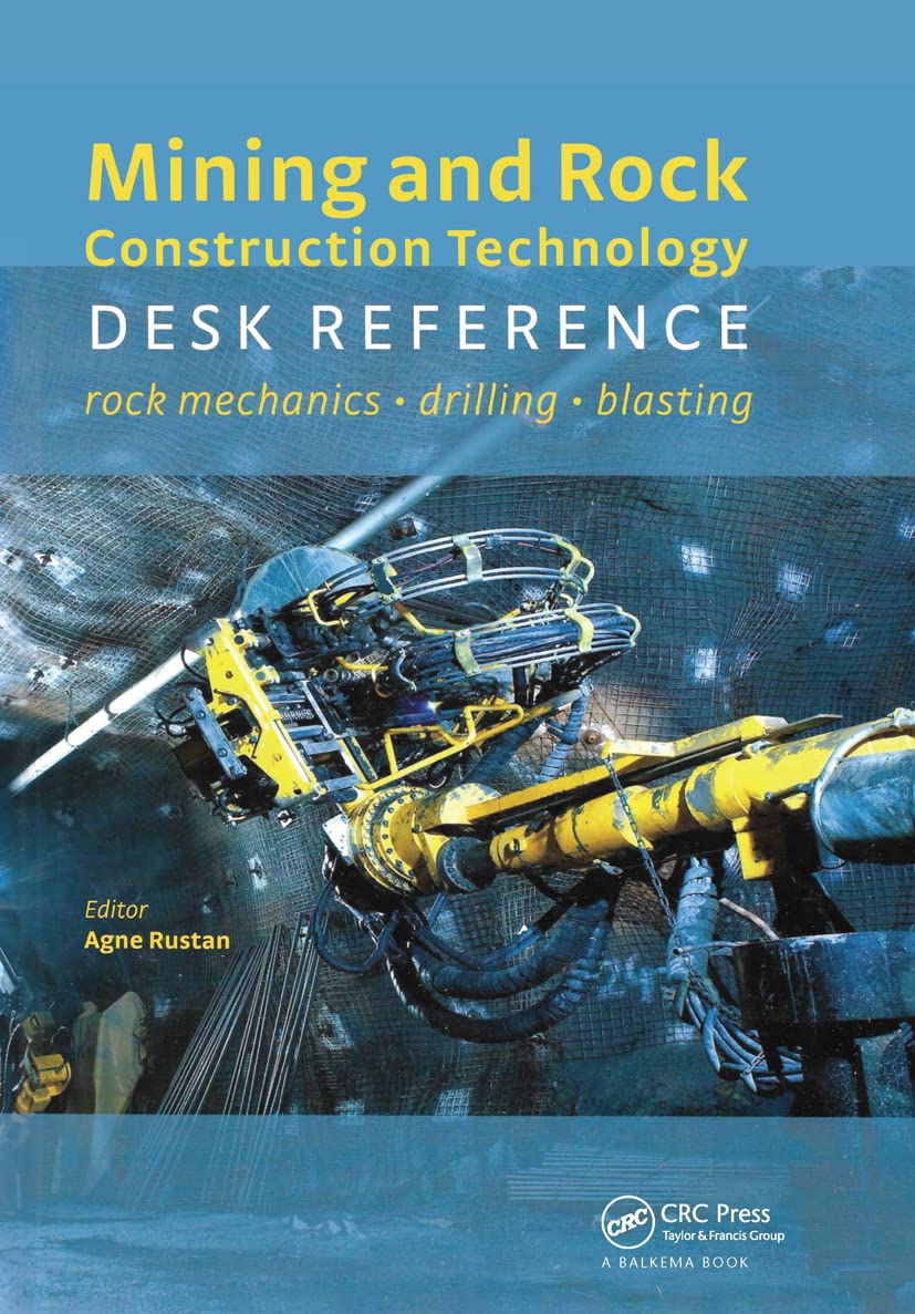 Mining and Rock Construction Technology Desk Reference: Rock Mechanics, Drilling & Blasting,Used