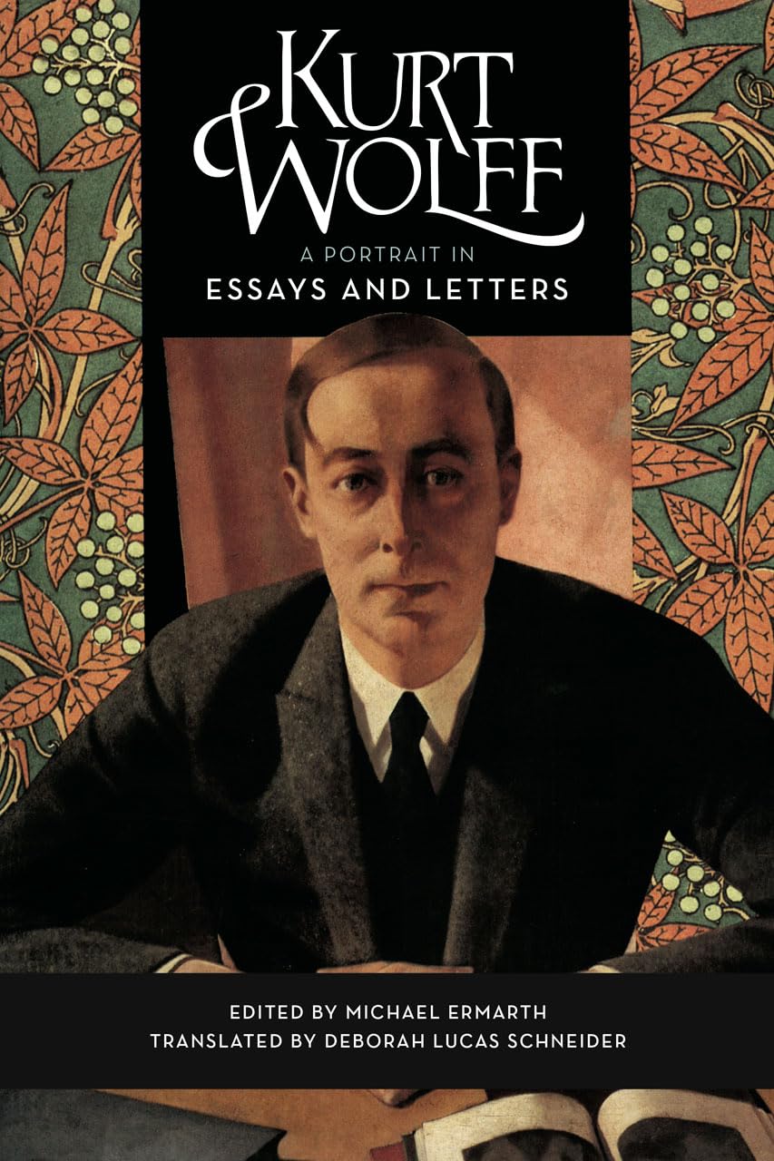 Kurt Wolff: A Portrait in Essays and Letters,Used