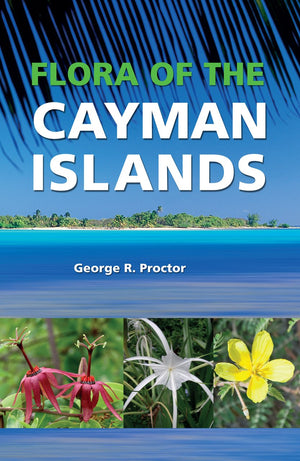 Flora Of The Cayman Islands: Second Edition,Used