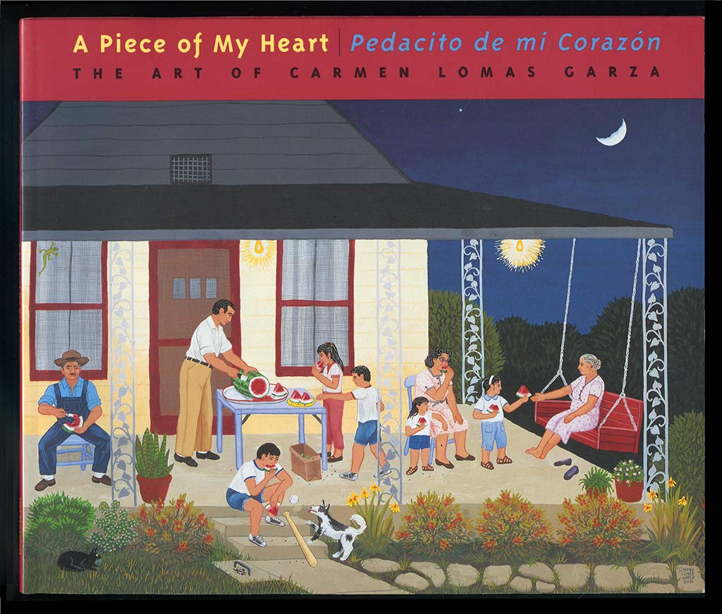 A Piece of My Heart/Pedacito De Mi Corazon: The Art of Carmen Lomas Garza,Used