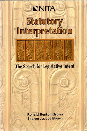 Statutory Interpretation: The Search for Legislative Intent,Used