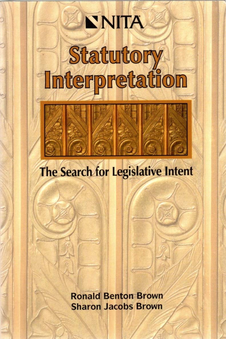 Statutory Interpretation: The Search for Legislative Intent,Used