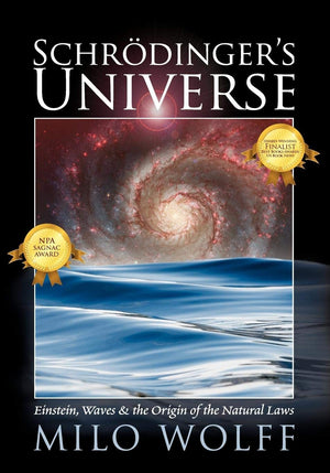 Schroedinger's Universe: Einstein, Waves & the Origin of the Natural Laws,Used