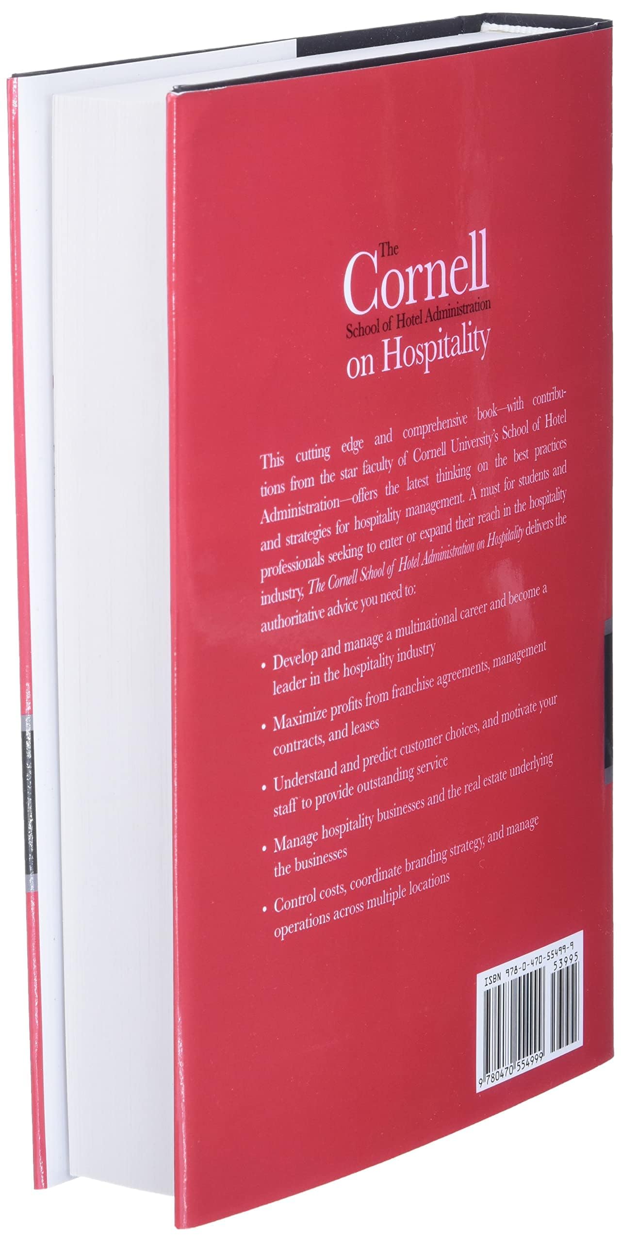 The Cornell School of Hotel Administration on Hospitality: Cutting Edge Thinking and Practice,New