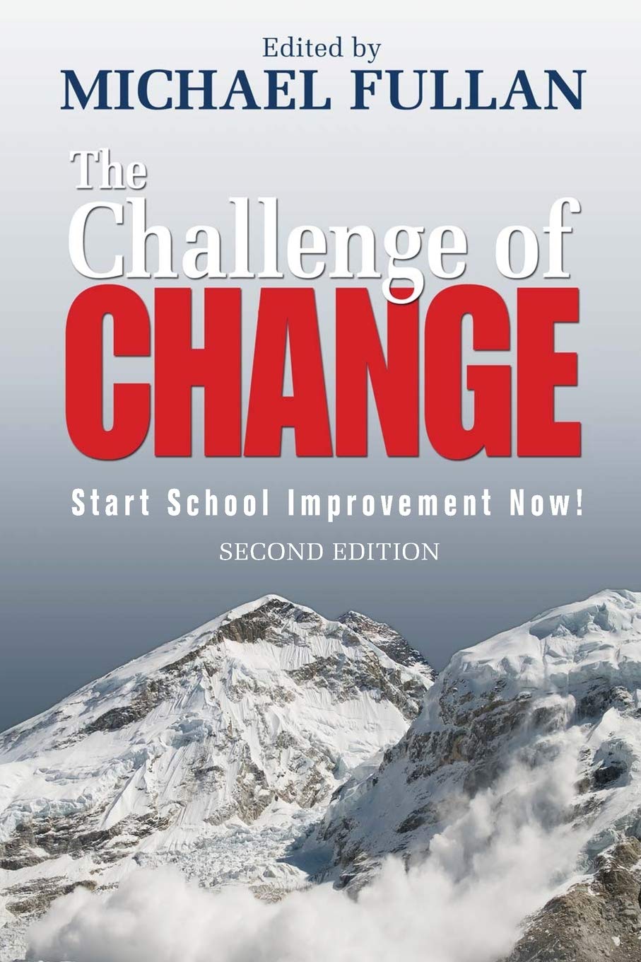 The Challenge of Change: Start School Improvement Now!,Used