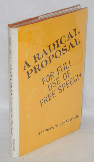 A radical proposal for full use of free speech,Used