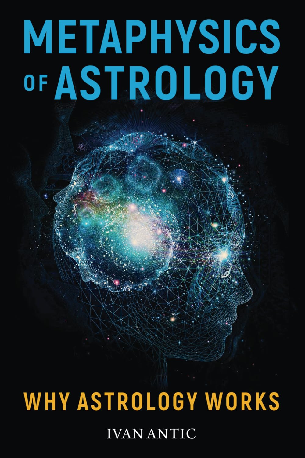 Metaphysics of Astrology: Why Astrology Works (Existence  Consciousness  Bliss),Used