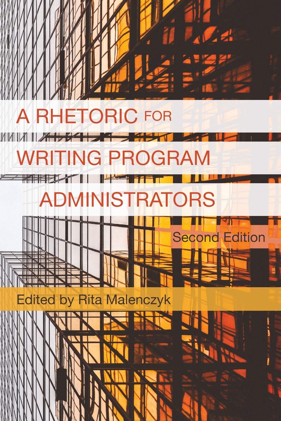 A Rhetoric for Writing Program Administrators (2nd Edition),Used