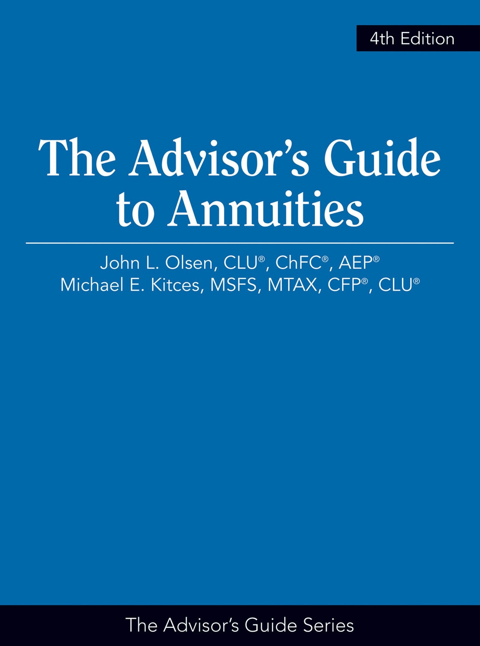 The Advisor's Guide to Annuities, 4th Edition,Used