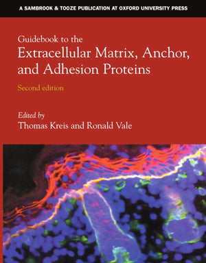 Guidebook to the Extracellular Matrix, Anchor, and Adhesion Proteins (Sambrook & Tooze Guidebook Series),Used