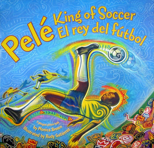 Pele, King of Soccer/Pele, El rey del futbol: Bilingual EnglishSpanish,Used