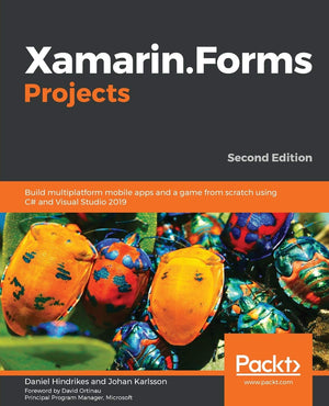 Xamarin.Forms Projects: Build multiplatform mobile apps and a game from scratch using C# and Visual Studio 2019,Used