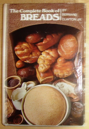 The Complete Book of Breads,Used