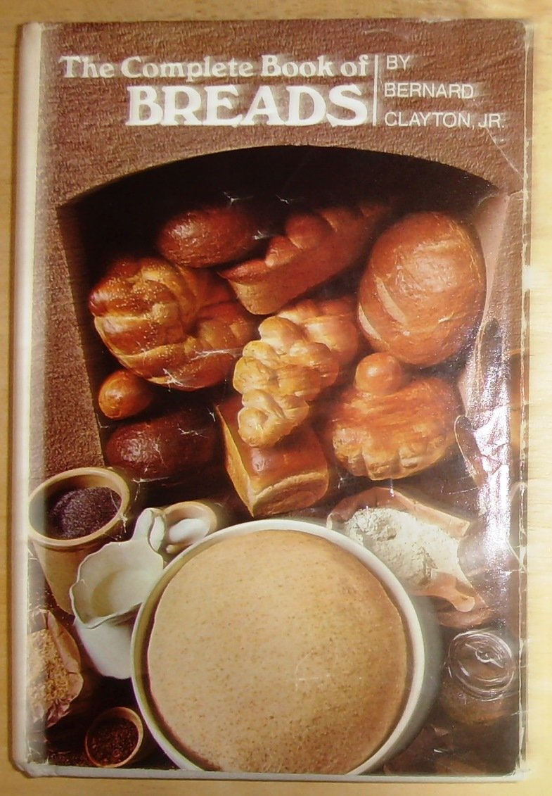 The Complete Book of Breads,Used