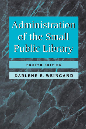 Administration Of The Small Public Library,New