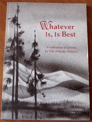 Whatever is, is best: A collection of poems,New
