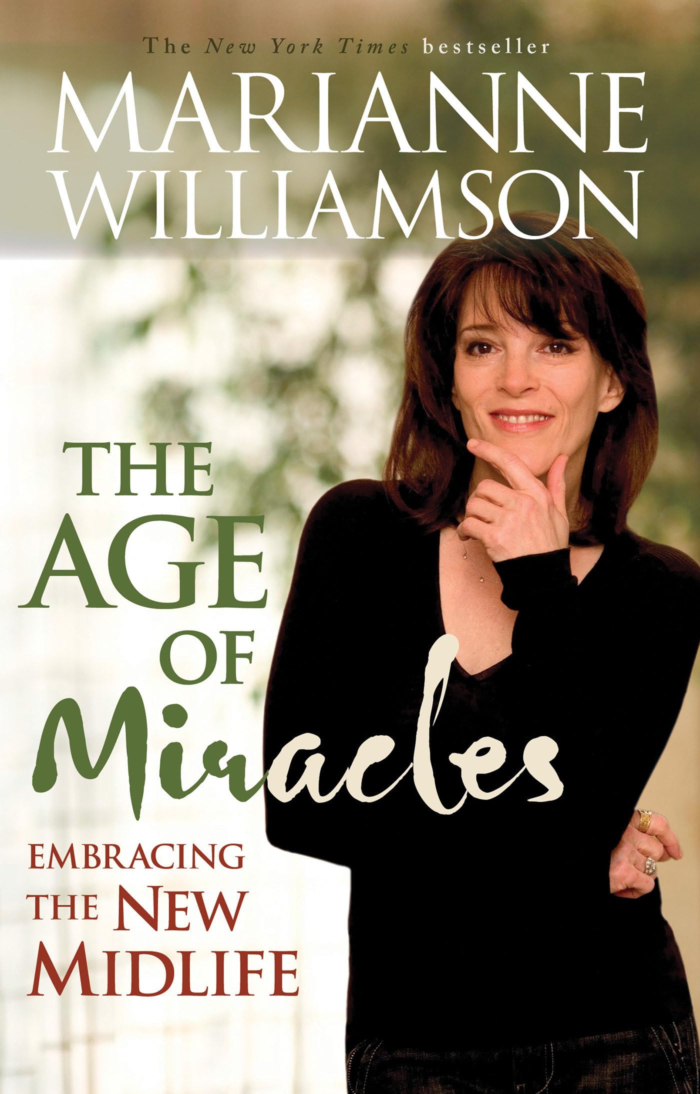 Age of Miracles: Embracing the New Midlife,Used