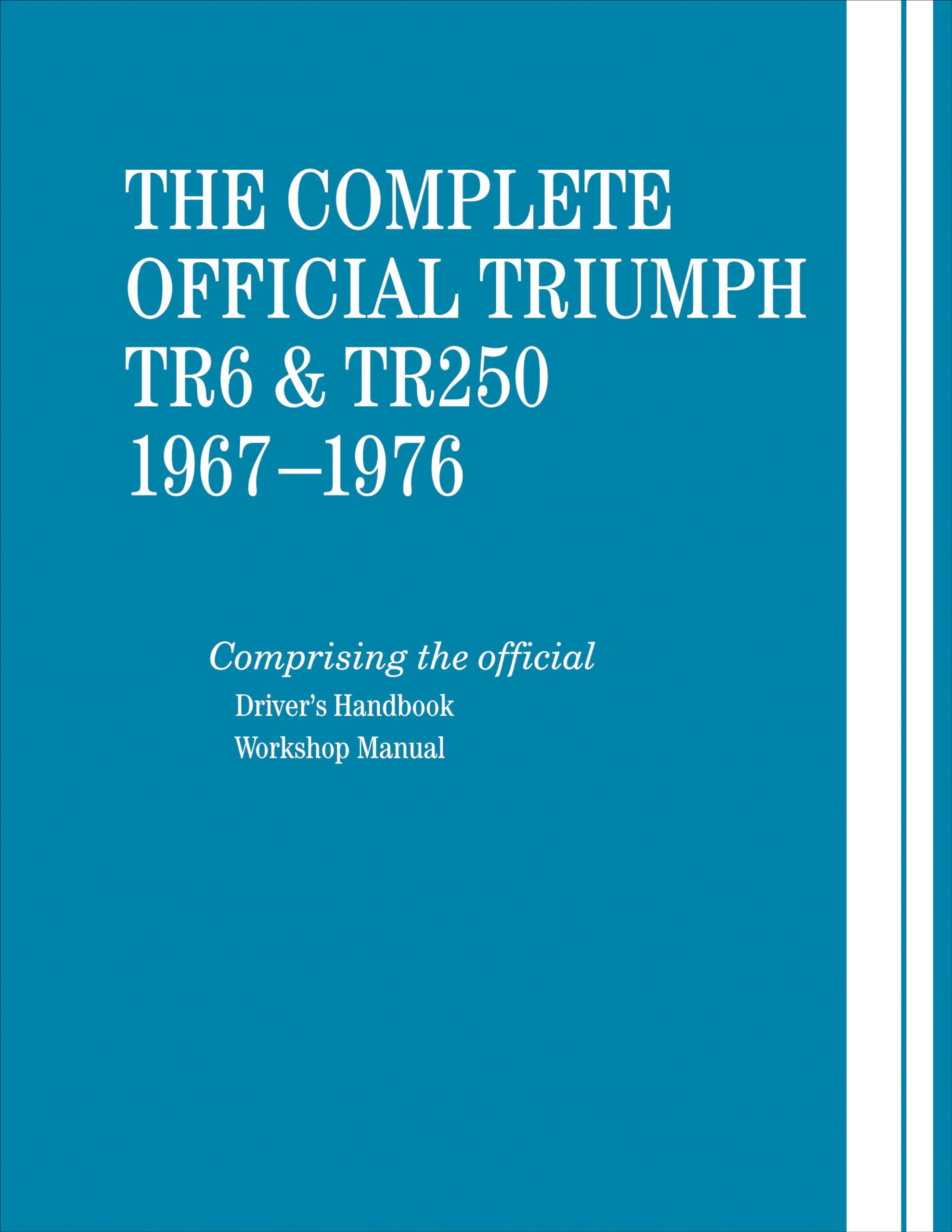 The Complete Official Triumph TR6 & TR250: 19671976,Used
