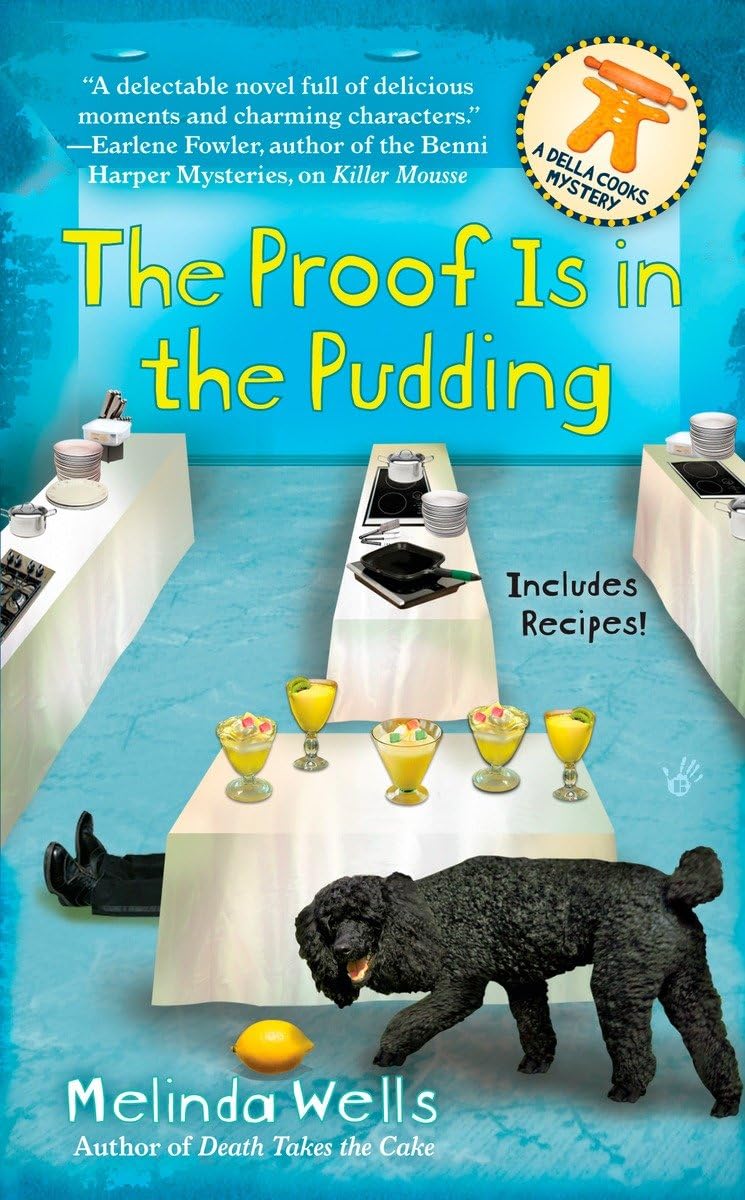 The Proof Is In The Pudding (Della Cooks Mystery),Used