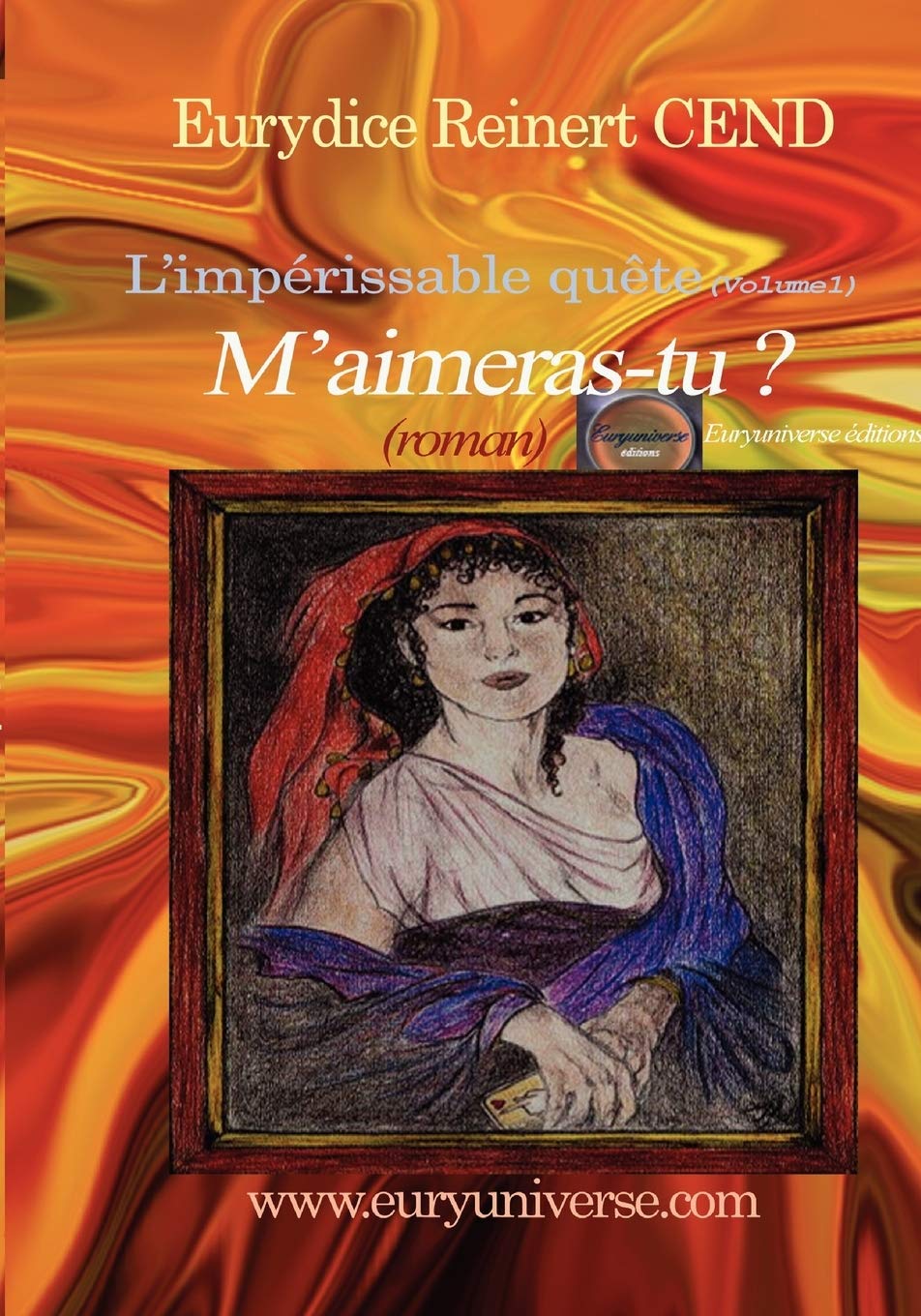 M'AimerasTu ? L'Imp Rissable Qu Te (Volume1) (French Edition),Used