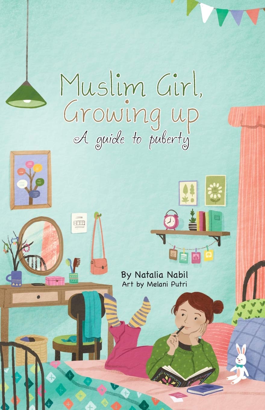 Muslim Girl, Growing Up: A Guide To Puberty