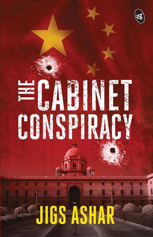 The Cabinet Conspiracy  A Political Thriller  A Suspense Novel Weaving True Events With A Twist