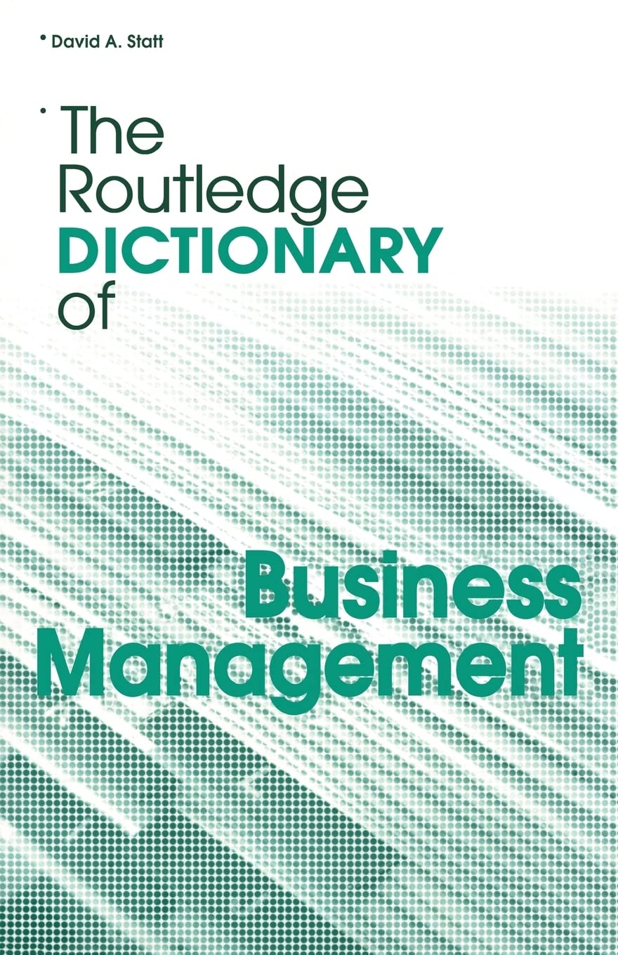 The Routledge Dictionary Of Business Management (Routledge Dictionaries)