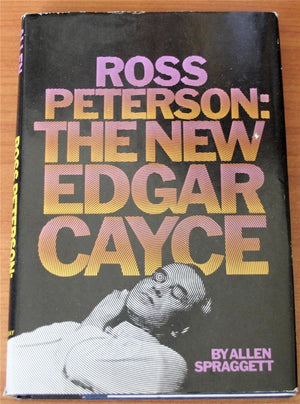 Ross Peterson: The new Edgar Cayce,Used