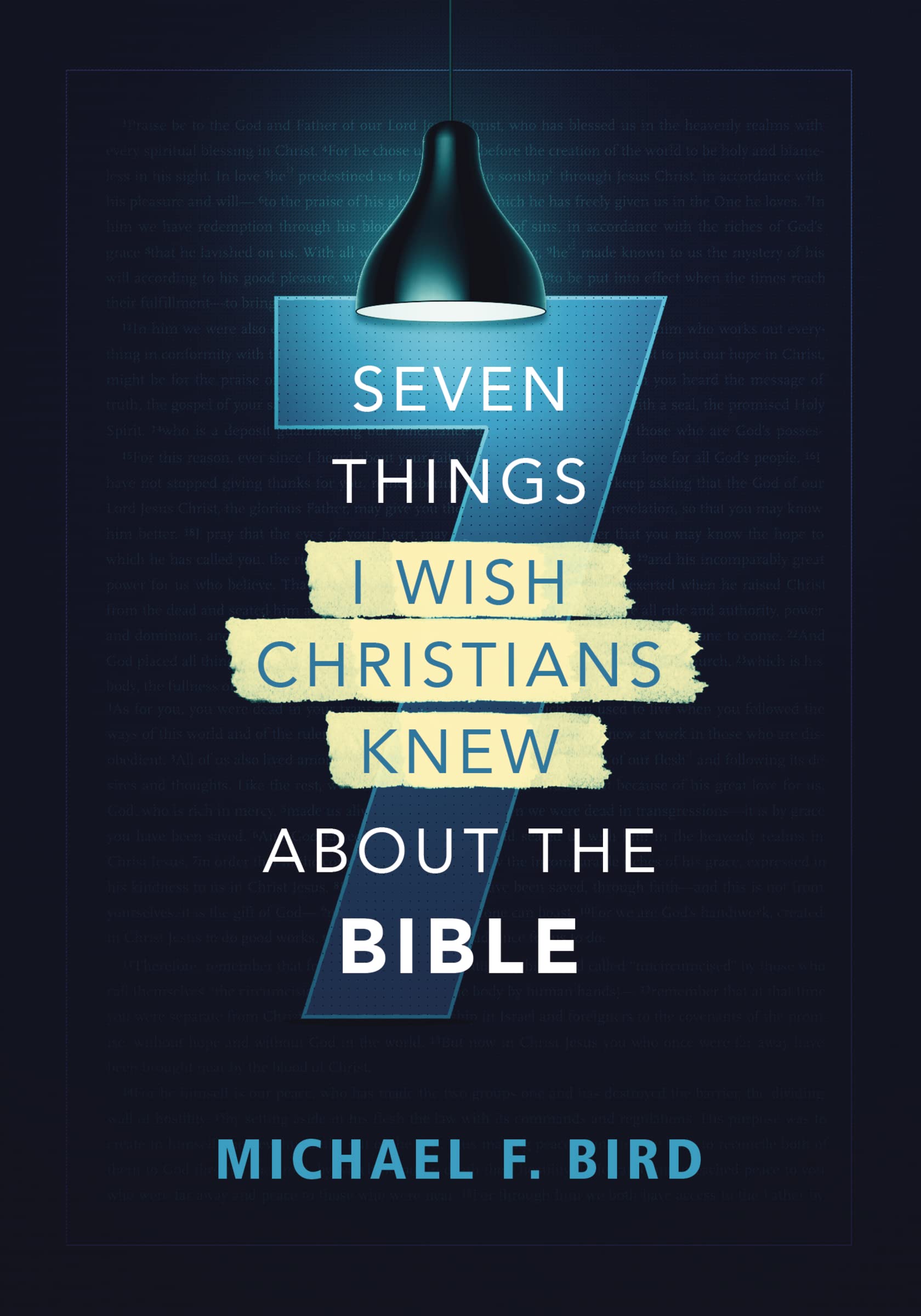 Seven Things I Wish Christians Knew about the Bible,Used
