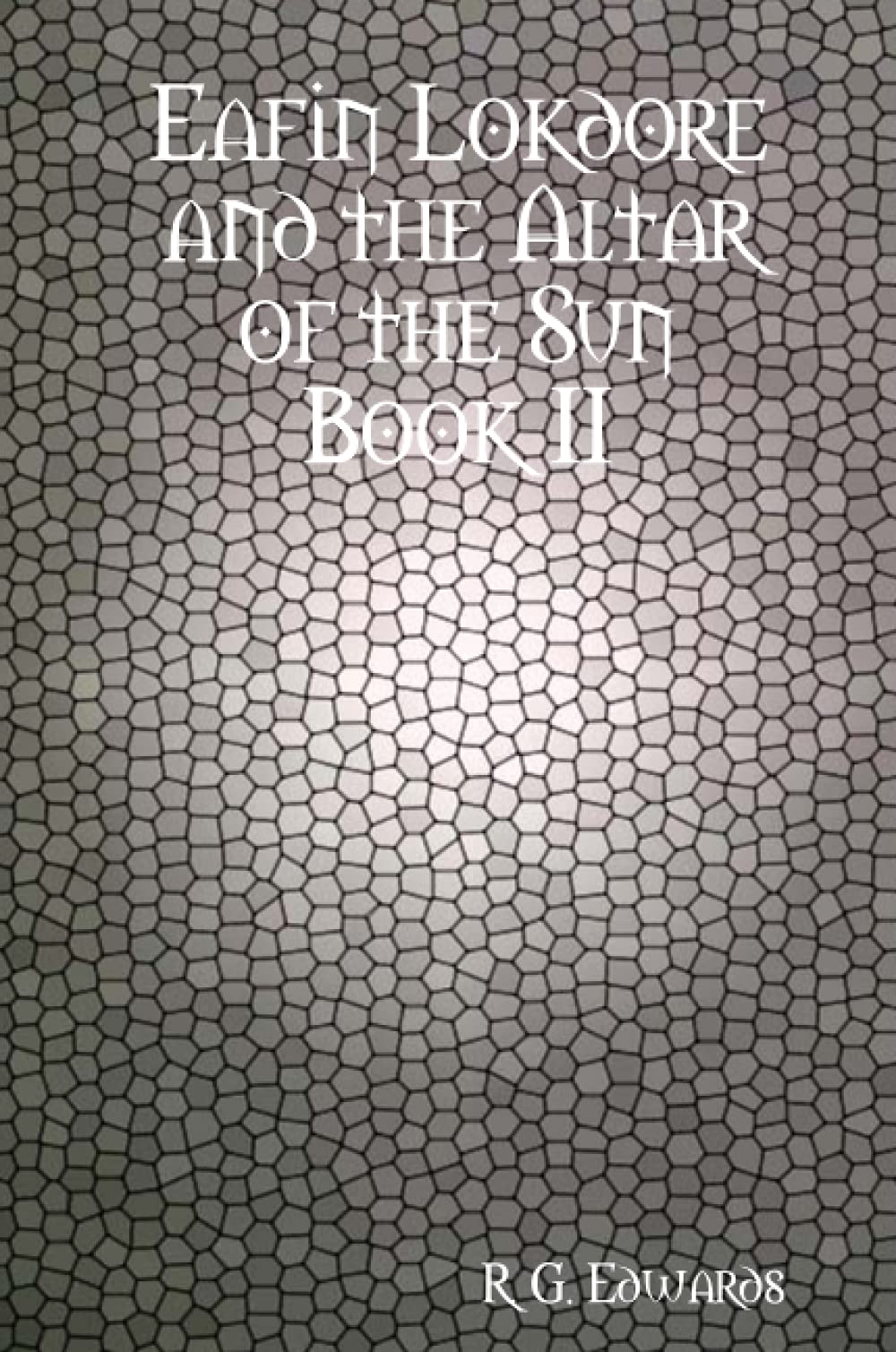 Eafin Lokdore and the Altar of the Sun Book II,Used