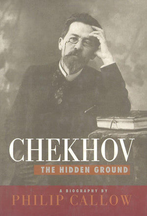 Chekhov: The Hidden Ground,Used