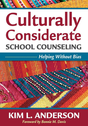 Culturally Considerate School Counseling: Helping Without Bias,Used