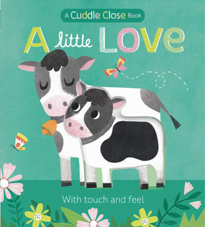 A Little Love: A Cuddle Close Book,Used