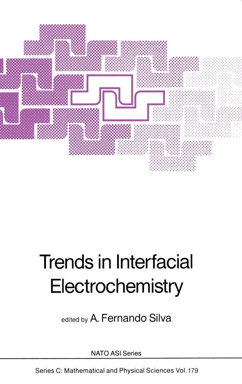 Trends in Interfacial Electrochemistry (Nato Science Series C:, 179),Used