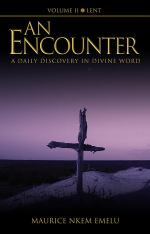 An Encounter  A Daily Discovery in Divine Word: Volume II Lent (Encounter  a Daily Discovery in Divine Word, 2),Used